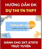 HƯỚNG DẪN ĐĂNG KÝ DỰ THI TỐT NGHIỆP THPTG NĂM 2025 TRỰC TUYẾN